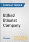 Etihad Etisalat Company Fundamental Company Report Including Financial, SWOT, Competitors and Industry Analysis - Product Thumbnail Image