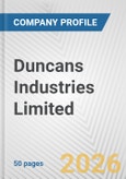 Duncans Industries Limited Fundamental Company Report Including Financial, SWOT, Competitors and Industry Analysis- Product Image