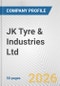 JK Tyre & Industries Ltd. Fundamental Company Report Including Financial, SWOT, Competitors and Industry Analysis - Product Thumbnail Image