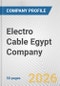 Electro Cable Egypt Company Fundamental Company Report Including Financial, SWOT, Competitors and Industry Analysis - Product Thumbnail Image