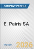 E. Pairis SA Fundamental Company Report Including Financial, SWOT, Competitors and Industry Analysis- Product Image