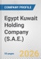 Egypt Kuwait Holding Company (S.A.E.) Fundamental Company Report Including Financial, SWOT, Competitors and Industry Analysis - Product Thumbnail Image