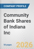 Community Bank Shares of Indiana Inc. Fundamental Company Report Including Financial, SWOT, Competitors and Industry Analysis- Product Image
