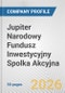 Jupiter Narodowy Fundusz Inwestycyjny Spolka Akcyjna Fundamental Company Report Including Financial, SWOT, Competitors and Industry Analysis - Product Thumbnail Image