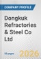 Dongkuk Refractories & Steel Co Ltd. Fundamental Company Report Including Financial, SWOT, Competitors and Industry Analysis - Product Thumbnail Image