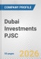Dubai Investments PJSC Fundamental Company Report Including Financial, SWOT, Competitors and Industry Analysis - Product Thumbnail Image