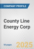 County Line Energy Corp. Fundamental Company Report Including Financial, SWOT, Competitors and Industry Analysis- Product Image