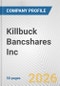 Killbuck Bancshares Inc. Fundamental Company Report Including Financial, SWOT, Competitors and Industry Analysis - Product Thumbnail Image