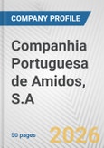 Companhia Portuguesa de Amidos, S.A., Fundamental Company Report Including Financial, SWOT, Competitors and Industry Analysis- Product Image