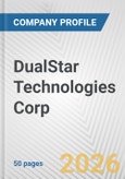 DualStar Technologies Corp. Fundamental Company Report Including Financial, SWOT, Competitors and Industry Analysis- Product Image