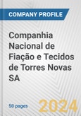 Companhia Nacional de Fiação e Tecidos de Torres Novas SA Fundamental Company Report Including Financial, SWOT, Competitors and Industry Analysis- Product Image