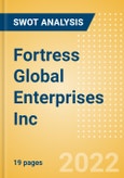 Fortress Global Enterprises Inc - Strategic SWOT Analysis Review- Product Image