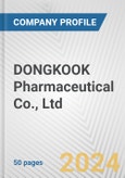 DONGKOOK Pharmaceutical Co., Ltd. Fundamental Company Report Including Financial, SWOT, Competitors and Industry Analysis- Product Image