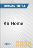 KB Home Fundamental Company Report Including Financial, SWOT, Competitors and Industry Analysis- Product Image