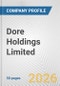 Dore Holdings Limited. Fundamental Company Report Including Financial, SWOT, Competitors and Industry Analysis - Product Thumbnail Image
