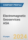 Electromagnetic Geoservices ASA Fundamental Company Report Including Financial, SWOT, Competitors and Industry Analysis- Product Image