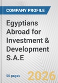 Egyptians Abroad for Investment & Development S.A.E. Fundamental Company Report Including Financial, SWOT, Competitors and Industry Analysis- Product Image