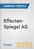 Effecten-Spiegel AG Fundamental Company Report Including Financial, SWOT, Competitors and Industry Analysis- Product Image