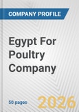 Egypt For Poultry Company Fundamental Company Report Including Financial, SWOT, Competitors and Industry Analysis- Product Image