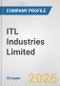 ITL Industries Limited Fundamental Company Report Including Financial, SWOT, Competitors and Industry Analysis - Product Thumbnail Image