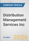 Distribution Management Services Inc. Fundamental Company Report Including Financial, SWOT, Competitors and Industry Analysis - Product Thumbnail Image