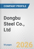 Dongbu Steel Co., Ltd. Fundamental Company Report Including Financial, SWOT, Competitors and Industry Analysis- Product Image