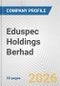Eduspec Holdings Berhad Fundamental Company Report Including Financial, SWOT, Competitors and Industry Analysis - Product Thumbnail Image