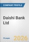 Daishi Bank Ltd. Fundamental Company Report Including Financial, SWOT, Competitors and Industry Analysis - Product Thumbnail Image