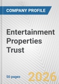 Entertainment Properties Trust Fundamental Company Report Including Financial, SWOT, Competitors and Industry Analysis- Product Image
