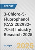 3-Chloro-5-Fluorophenol (CAS 202982-70-5) Industry Research 2025: Global and Regional Market Trends 2019-2024 and Forecast to 2029- Product Image