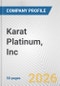 Karat Platinum, Inc. Fundamental Company Report Including Financial, SWOT, Competitors and Industry Analysis - Product Thumbnail Image