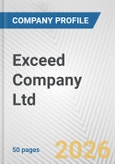 Exceed Company Ltd. Fundamental Company Report Including Financial, SWOT, Competitors and Industry Analysis- Product Image