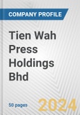 Tien Wah Press Holdings Bhd Fundamental Company Report Including Financial, SWOT, Competitors and Industry Analysis- Product Image