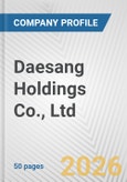 Daesang Holdings Co., Ltd. Fundamental Company Report Including Financial, SWOT, Competitors and Industry Analysis- Product Image