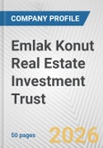 Emlak Konut Real Estate Investment Trust Fundamental Company Report Including Financial, SWOT, Competitors and Industry Analysis- Product Image