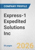 Express-1 Expedited Solutions Inc Fundamental Company Report Including Financial, SWOT, Competitors and Industry Analysis- Product Image