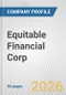 Equitable Financial Corp. Fundamental Company Report Including Financial, SWOT, Competitors and Industry Analysis - Product Thumbnail Image