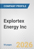 Explortex Energy Inc Fundamental Company Report Including Financial, SWOT, Competitors and Industry Analysis- Product Image