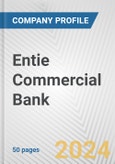 Entie Commercial Bank Fundamental Company Report Including Financial, SWOT, Competitors and Industry Analysis- Product Image