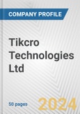 Tikcro Technologies Ltd. Fundamental Company Report Including Financial, SWOT, Competitors and Industry Analysis- Product Image
