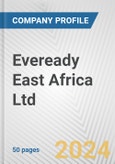 Eveready East Africa Ltd. Fundamental Company Report Including Financial, SWOT, Competitors and Industry Analysis- Product Image