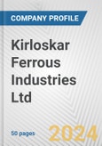 Kirloskar Ferrous Industries Ltd. Fundamental Company Report Including Financial, SWOT, Competitors and Industry Analysis- Product Image