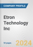 Etron Technology Inc. Fundamental Company Report Including Financial, SWOT, Competitors and Industry Analysis- Product Image