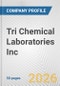 Tri Chemical Laboratories Inc. Fundamental Company Report Including Financial, SWOT, Competitors and Industry Analysis - Product Thumbnail Image