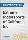Extreme Motorsports of California, Inc. Fundamental Company Report Including Financial, SWOT, Competitors and Industry Analysis- Product Image
