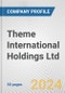 Theme International Holdings Ltd. Fundamental Company Report Including Financial, SWOT, Competitors and Industry Analysis - Product Image
