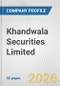 Khandwala Securities Limited Fundamental Company Report Including Financial, SWOT, Competitors and Industry Analysis - Product Thumbnail Image