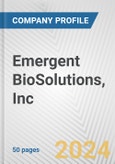 Emergent BioSolutions, Inc. Fundamental Company Report Including Financial, SWOT, Competitors and Industry Analysis- Product Image