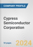Cypress Semiconductor Corporation Fundamental Company Report Including Financial, SWOT, Competitors and Industry Analysis- Product Image