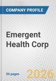 Emergent Health Corp Fundamental Company Report Including Financial, SWOT, Competitors and Industry Analysis- Product Image
